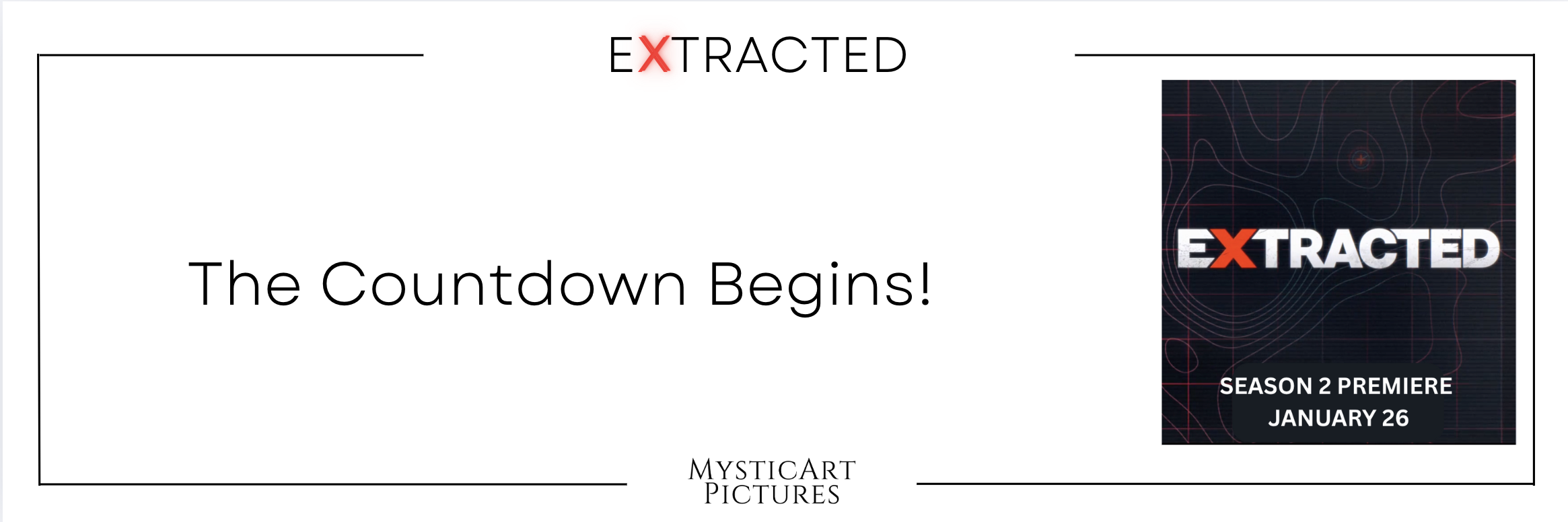 Image related to The Countdown for the Extracted Season 2 Premiere Starts! 
