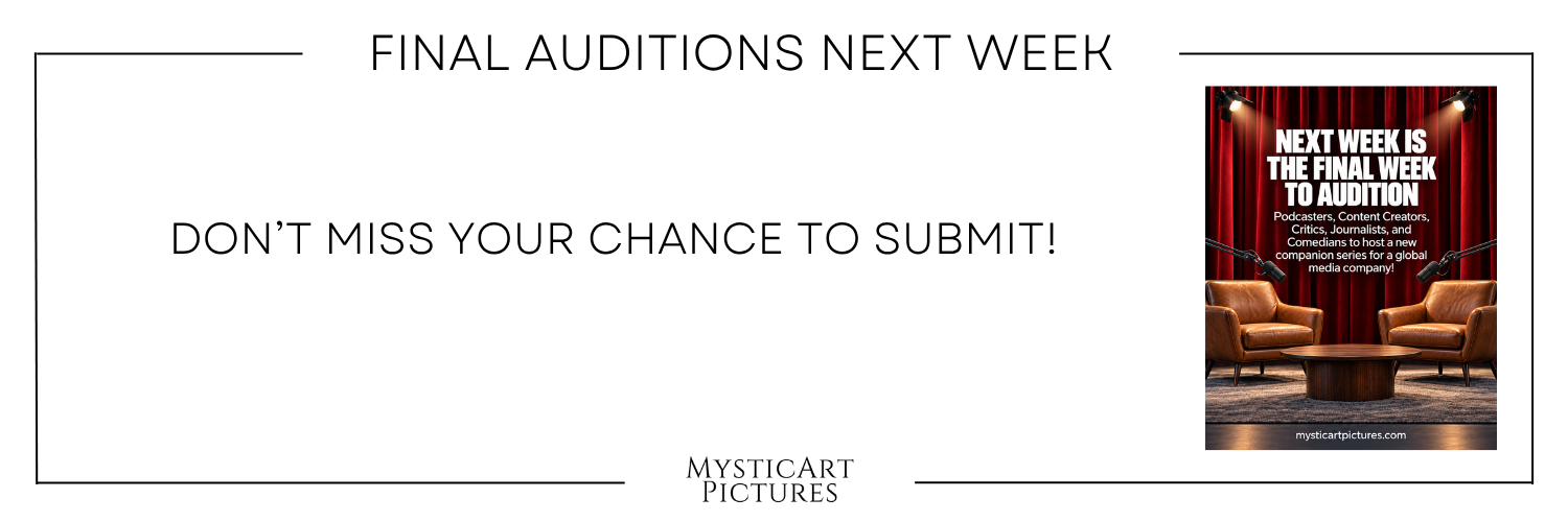 Image related to NEXT WEEK IS THE FINAL WEEK TO AUDITION