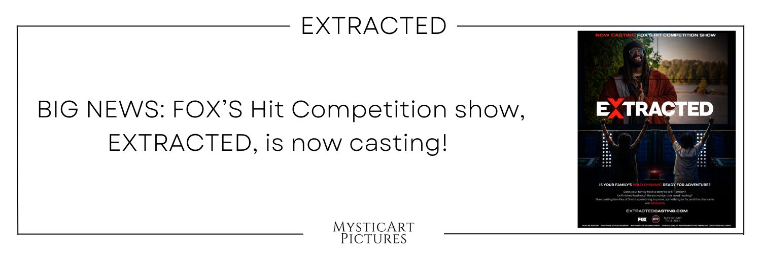 Image related to BIG NEWS: FOX’S Hit Competition show, EXTRACTED, is now casting! 